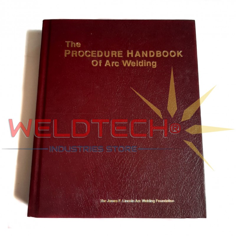 Procedure Handbook of Arc Welding 14th Edition by Lincoln Electric Company